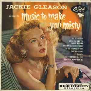 Jackie Gleason - Music To Make You Misty flac album
