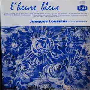 Jacques Loussier Et Son Orchestre - L'Heure Bleue flac album