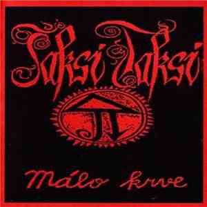 Jaksi Taksi - Málo Krve flac album