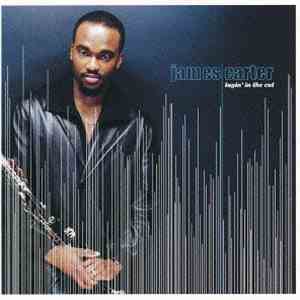 James Carter  - Layin' In The Cut flac album