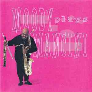 James Moody - Moody Plays Mancini flac album