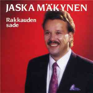 Jaska Mäkynen - Rakkauden Sade flac album