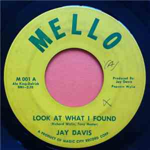 Jay Davis - Look At What I Found / What Words Do I Use flac album