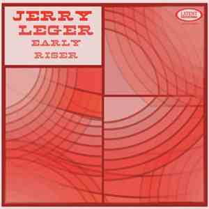 Jerry Leger - Early Riser flac album