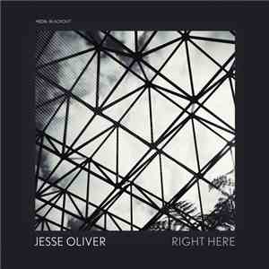 Jesse Oliver - Right Here flac album