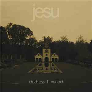 Jesu - Duchess | Veiled flac album