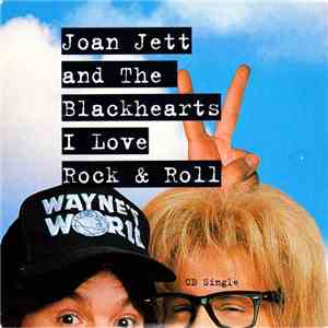 Joan Jett And The Blackhearts - I Love Rock & Roll flac album