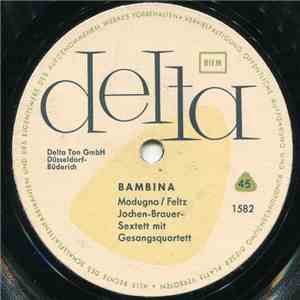 Jochen-Brauer-Sextett M. Gesangsquartett / The Caros - Bambina / Marietta flac album