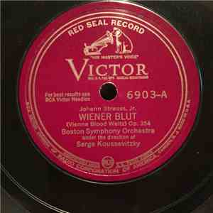 Johann Strauss Jr., Boston Symphony Orchestra Under The Direction Of Serge Koussevitzky - Wiener Blut / Fruhlingsstimmen flac album