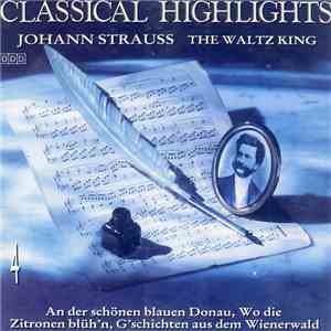 Johann Strauss Sr. - Classical Highlights - Johann Strauss flac album