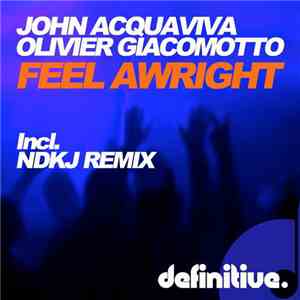 John Acquaviva, Olivier Giacomotto - Feel Awright flac album