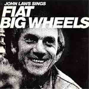 John Laws  - John Laws Sings Fiat Big Wheels flac album
