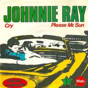 Johnnie Ray - Cry / Please Mr. Sun flac album