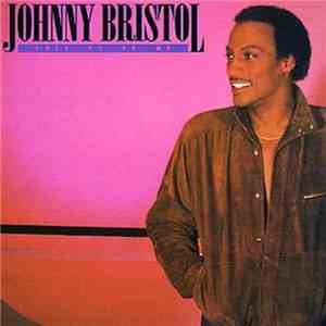 Johnny Bristol - Free To Be Me flac album