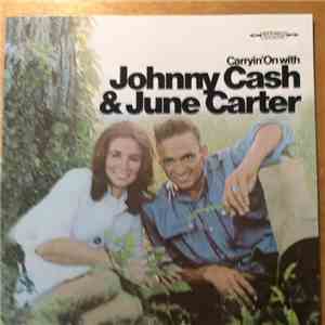 Johnny Cash & June Carter - Carryin' On With flac album