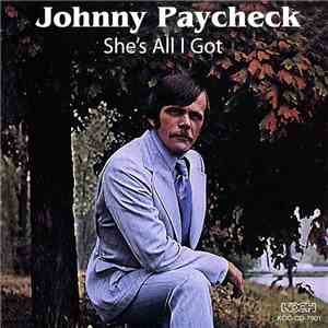 Johnny Paycheck - She's All I Got flac album