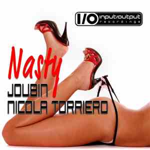 Joubin & Nicola Torriero - Nasty flac album