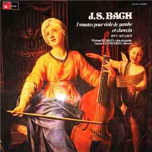 J.S. Bach - Wieland Kuijken, Gustav Leonhardt - 3 Sonates Pour Viole De Gambe Et Clavecin BWV 1027 a 1029 flac album