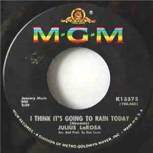 Julius LaRosa - I Think It's Going To Rain Today / You Only See Her flac album