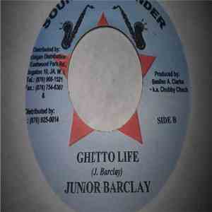 Junior Barclay / Mr Thomspon & Unknown Dj - Ghetto Life / Fade Away flac album