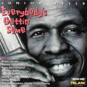 Junior Wells - Everybody's Gettin' Some flac album