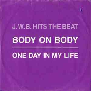 J.W.B. Hits The Beat - Body On Body flac album