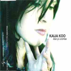 Kaija Koo - Alan Jo Unohtaa flac album