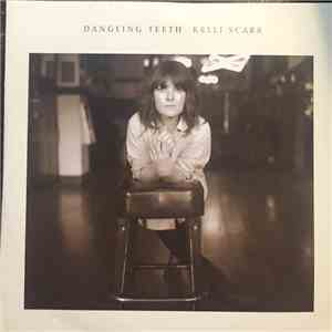 Kelli Scarr - Dangling Teeth flac album