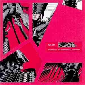 Ken Ishii - The Works + The Unreleased & Unexpected flac album
