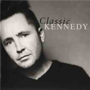 Kennedy - Classic Kennedy flac album