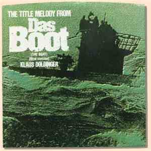 Klaus Doldinger - Title Melody From Das Boot (The Boat) (New Version) flac album