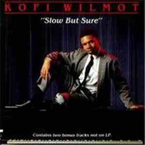 Kofi Wilmot - Slow But Sure flac album