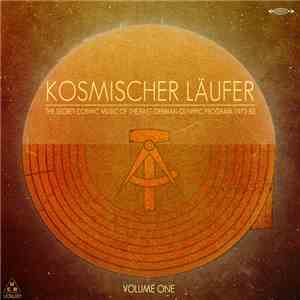 Kosmischer Läufer - The Secret Cosmic Music Of The East German Olympic Program 1972-83 - Volume One flac album