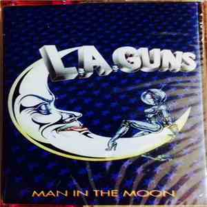 L.A. Guns - Man In The Moon flac album