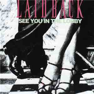 Laid Back - See You In The Lobby flac album