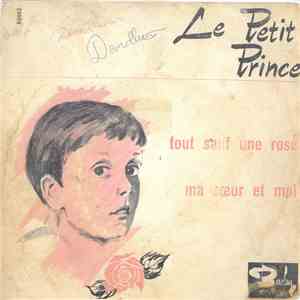Le Petit Prince - Tout Sauf Une Rose / Ma Soeur Et Moi flac album