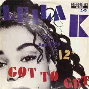 Leila K With Rob 'N' Raz - Got To Get flac album