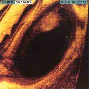 Lenine & Suzano - Olho De Peixe flac album