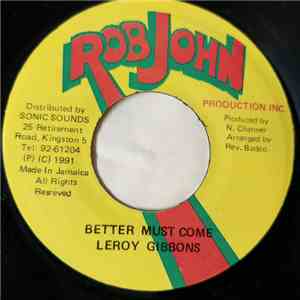 Leroy Gibbons - Better Must Come flac album