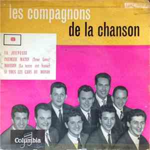 Les Compagnons De La Chanson - Sa Jeunesse / Premier Matin / Moisson / Si Tous Les Gars Du Monde flac album