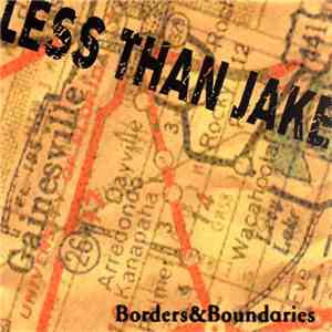 Less Than Jake - Borders&Boundaries flac album