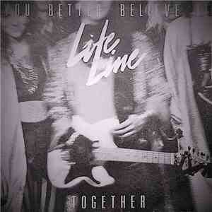 Life Line  - You Better Believe It flac album