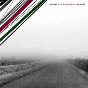 Linear Bells - The Adventure Of Peter Parker flac album