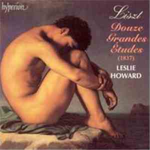 Liszt - Leslie Howard - Douze Grandes Études  • The Complete Music For Solo Piano 34 flac album