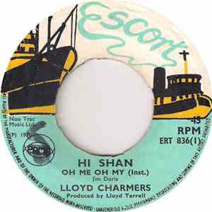 Lloyd Charmers - Hi Shan Oh Me Oh My / Soul At Large flac album