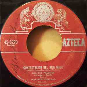 Los Dos Palomos - Ricardo y Benito Con El: Mariachi Chapala - Contestación Del Hijo Malo / Corrido De Jesus Miranda flac album