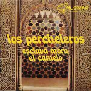 Los Percheleros - Esclava Mora / El Camelo flac album