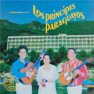 Los Principes Paraguayos - Los Principes Paraguayos flac album
