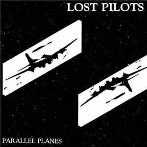 Lost Pilots - Parallel Planes flac album