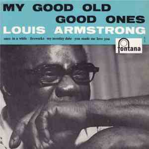 Louis Armstrong - My Good Old Good Ones flac album